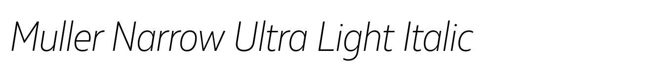 Muller Narrow Ultra Light Italic